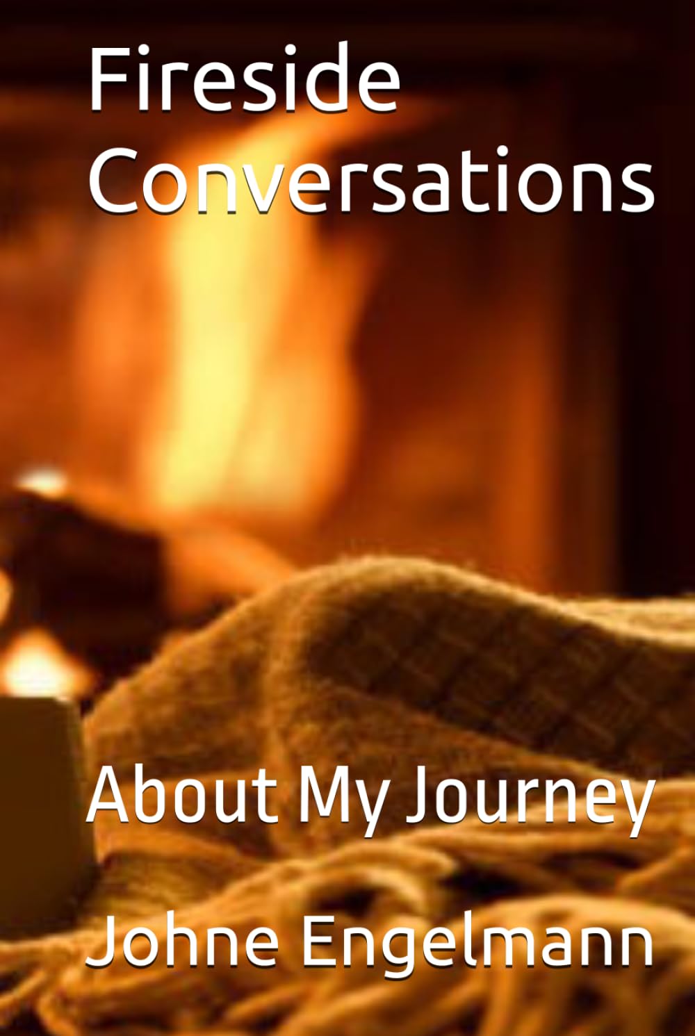 Fireside Conversations: About My Journey
