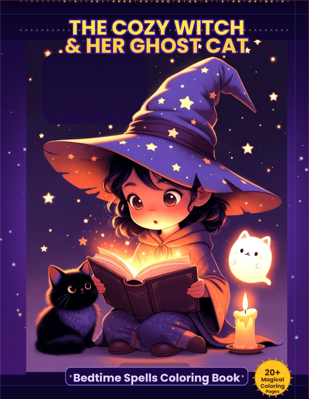 The Cozy Witch & Her Ghost Cat: Bedtime Spells Coloring Book for Kids: 20+ Cozy Magical Coloring Pages