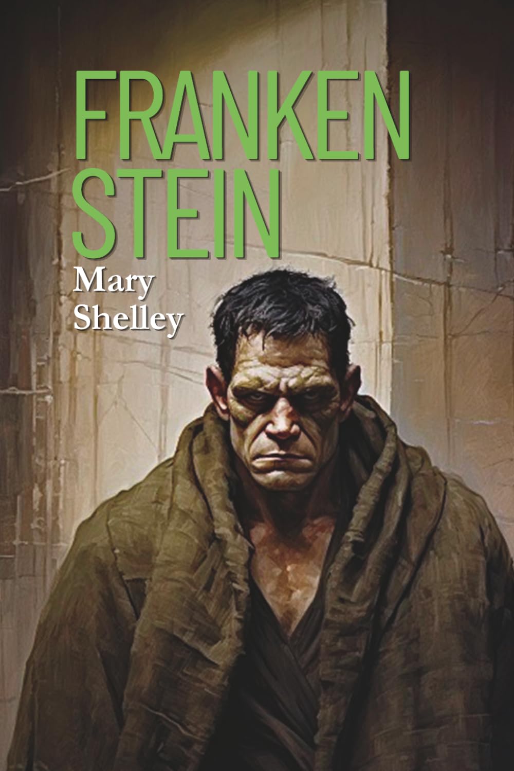 Frankenstein; or, The Modern Prometheus: 1831 Edition with Afterword by Aiden Ashlyn