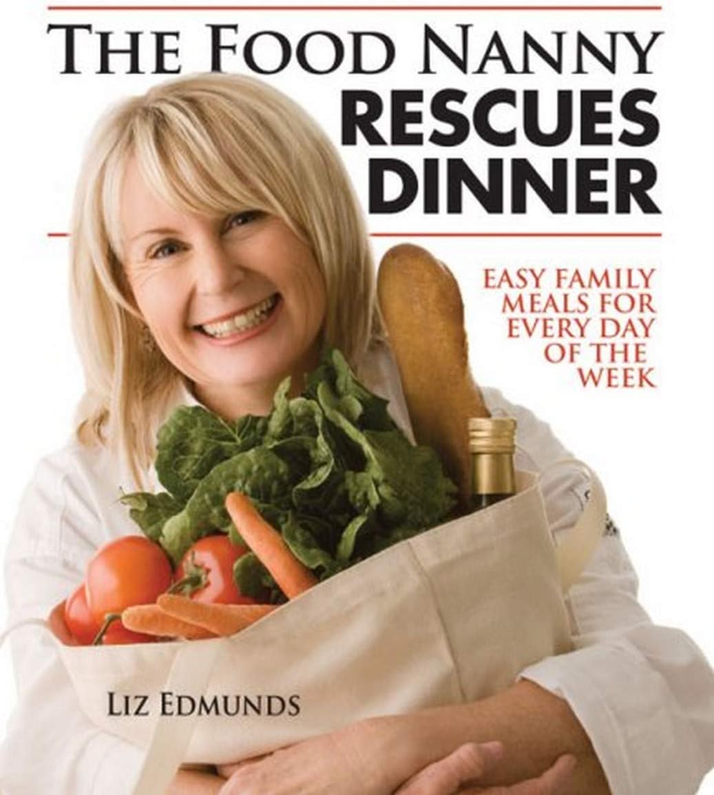 The Food Nanny Rescues Dinner: Easy Family Meals for Every Day of the Week Paperback – September 1, 2008