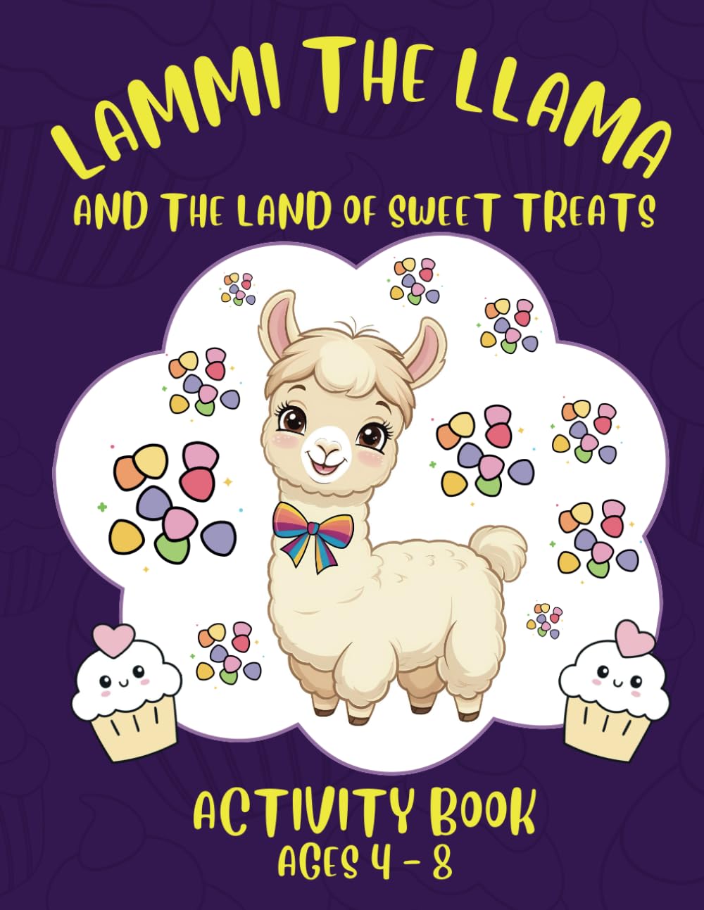 Lammi the Llama and the Land of Sweet Treats: Activity Book Ages 4-8