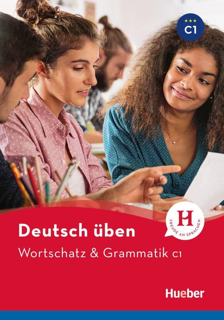 Deutsch uben: Wortschatz & Grammatik C1 (Gramatica Aleman)