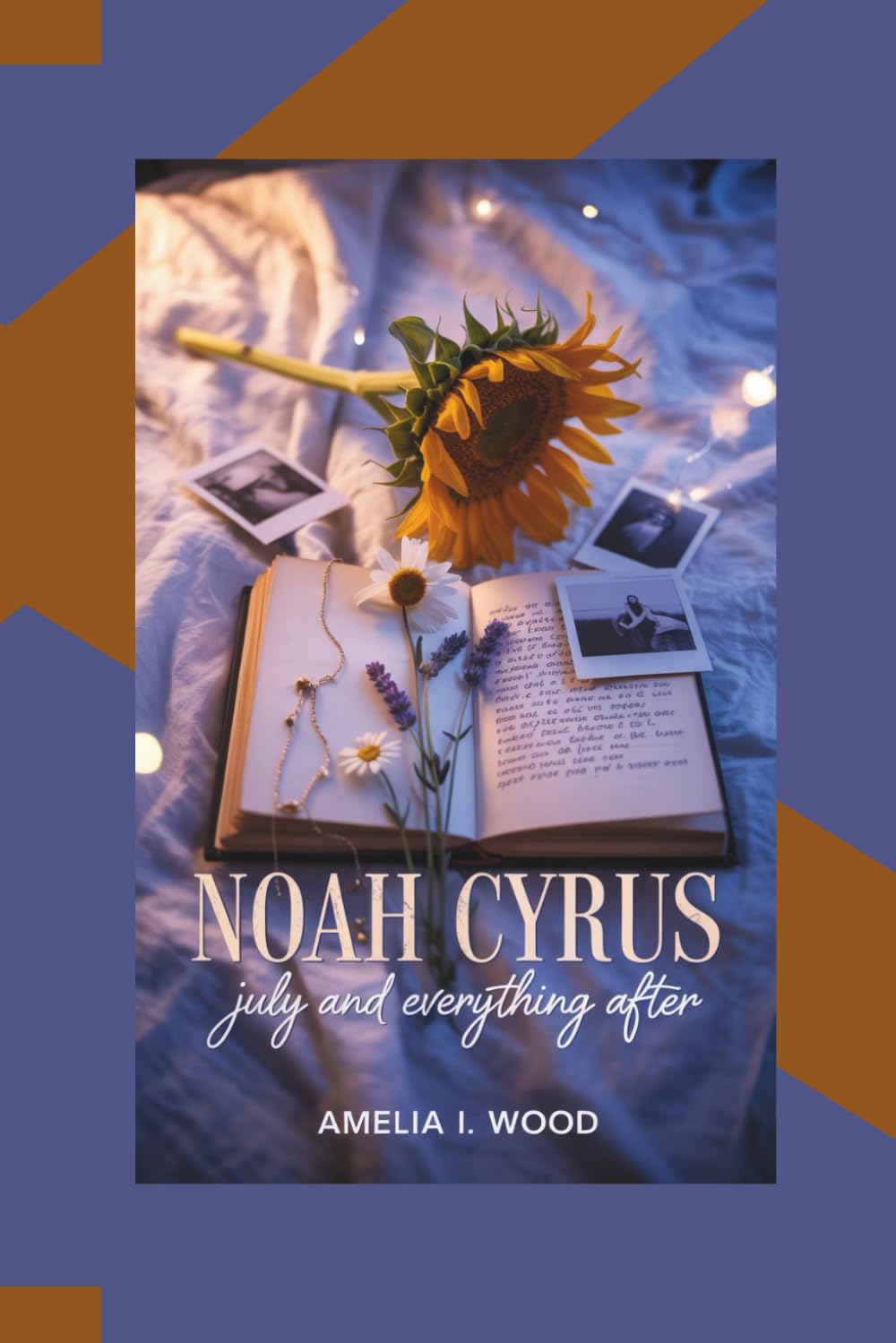 NOAH CYRUS: July and Everything After Amelia I. Wood