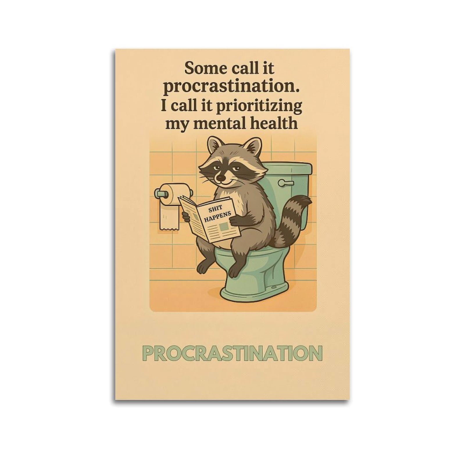 ESTE Funny Raccoon Mental Health Poster Decorative Painting Canvas Modern Art Picture 24x36inch(60x90cm)