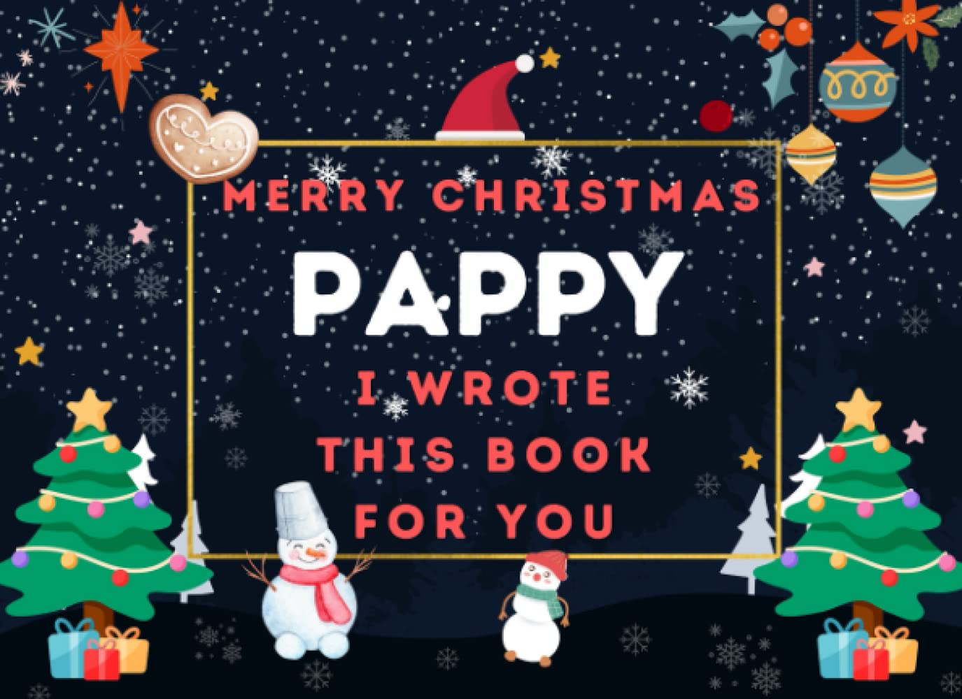 Merry Christmas Pappy : I Wrote This Book For You: Fill In The Blank Prompts Book for Pappy, What I Love About Personalized Gift to Pappy From The Kids. This Christmas Perfect Gifts for Pappy