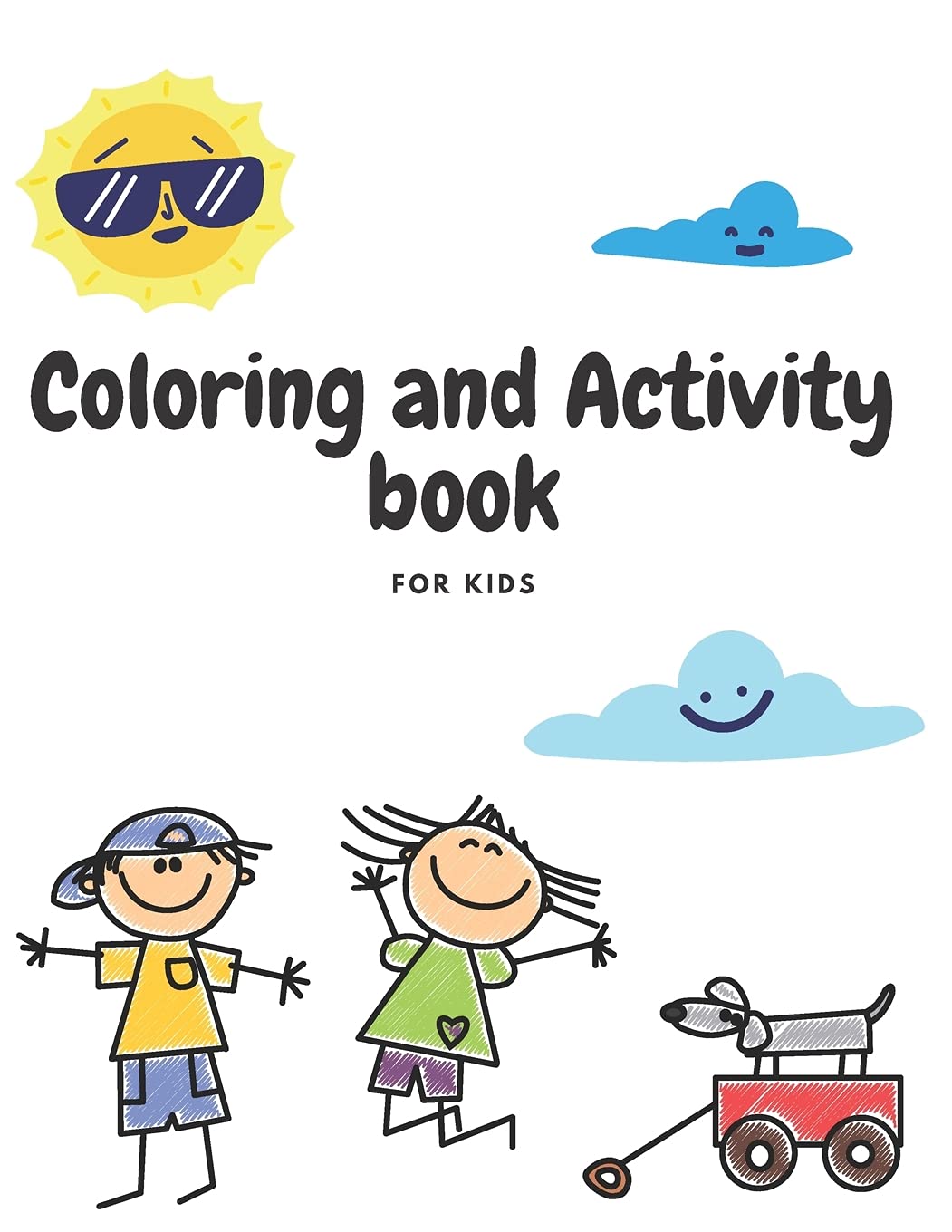 Coloring and Activity Book For Kids: Activities Spot the Difference Coloring pages and More Workbook Counting Mazes Drawing Tracing
