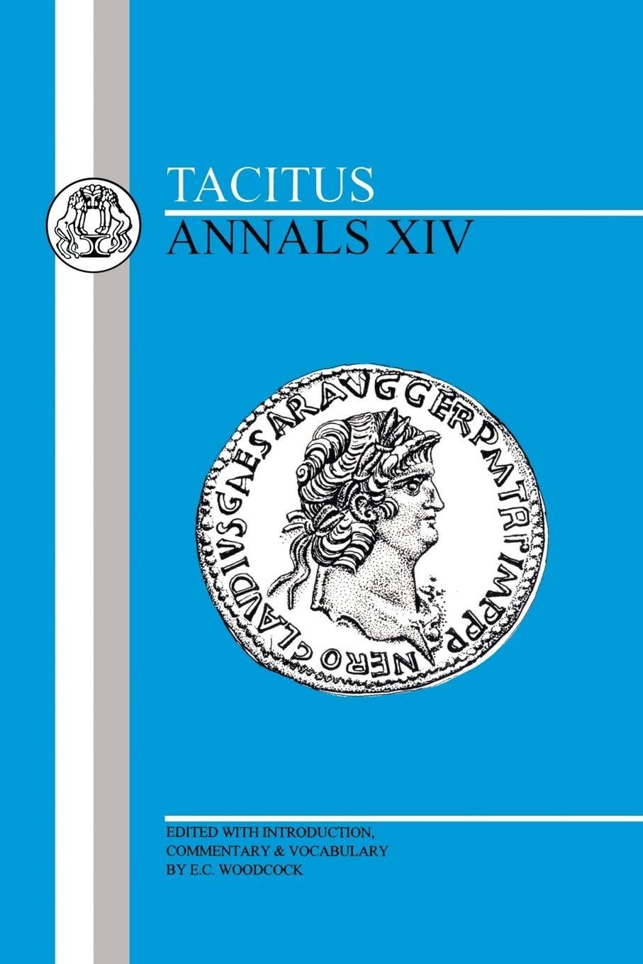 Tacitus: Annals XIV: Bk.14 (Latin Texts)