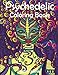 Psychedelic Coloring Book: Adult Coloring Book of Hippy, Trippy Designs
