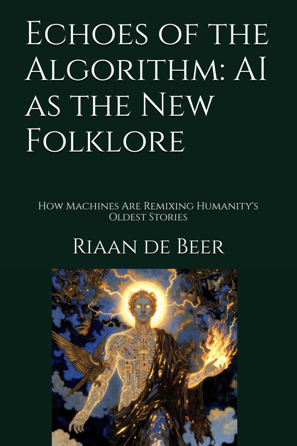 Echoes of the Algorithm: AI as the New Folklore: How Machines Are Remixing Humanity's Oldest Stories