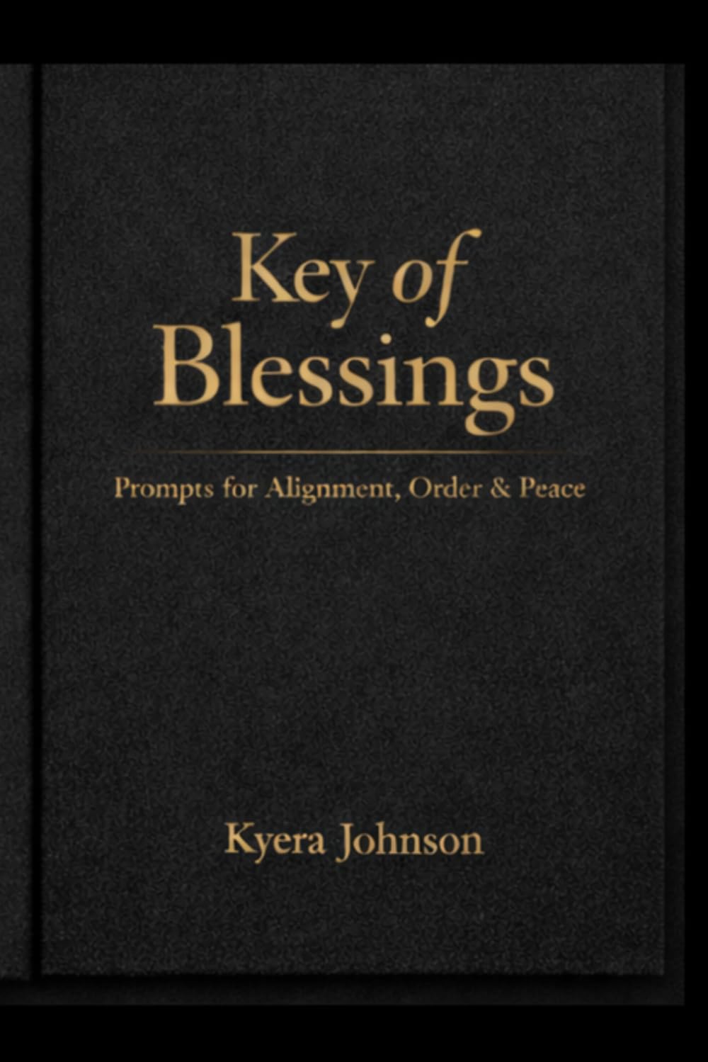 The Key of Blessings: One Prompt for Alignment, Order, and Peace
