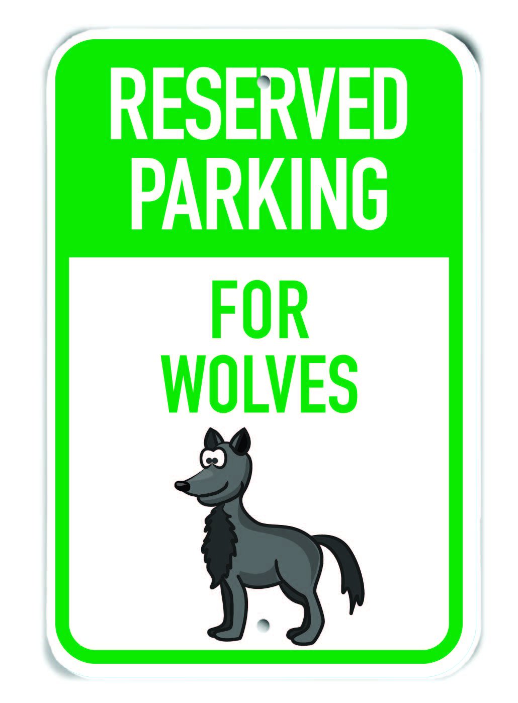 Panneau Reserved Parking for Wolves une idée cadeau originale