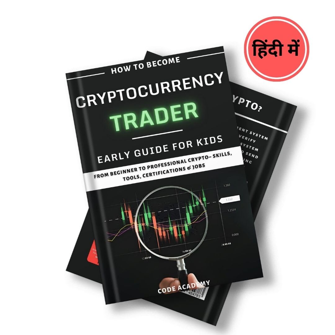 Buy How to Become a Cryptocurrency Trader in Hindi: Early Career Guide for  Students | क्रिप्टोकरेंसी ट्रेडर बनने की Step-by-Step Career Roadmap (With  Ethical Hacking Course & Tools) Book Online at Low