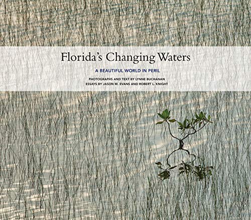 Florida’s Changing Waters: A Beautiful World in Peril