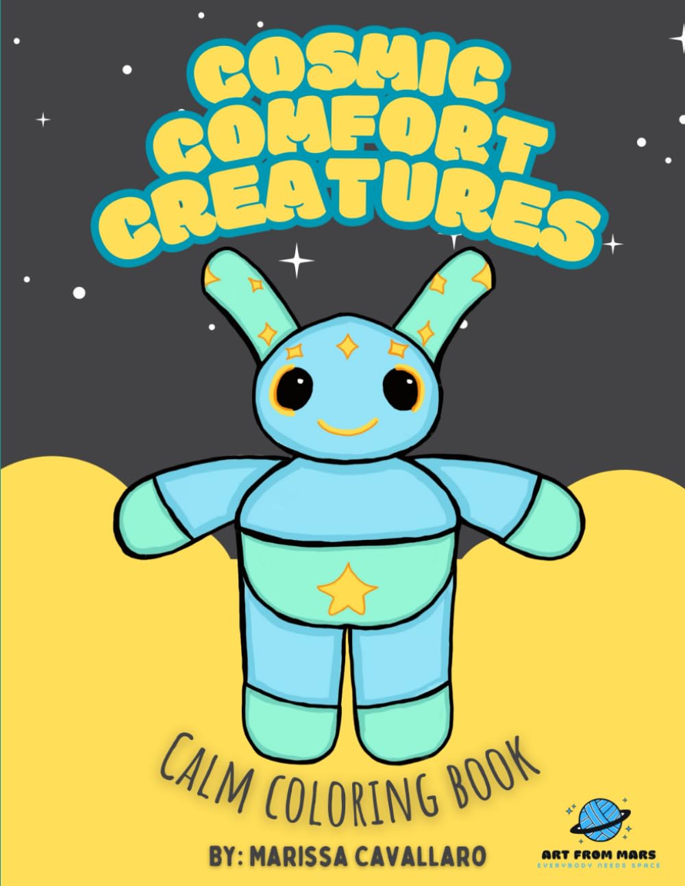 Cosmic Comfort Creatures Calm Coloring Book