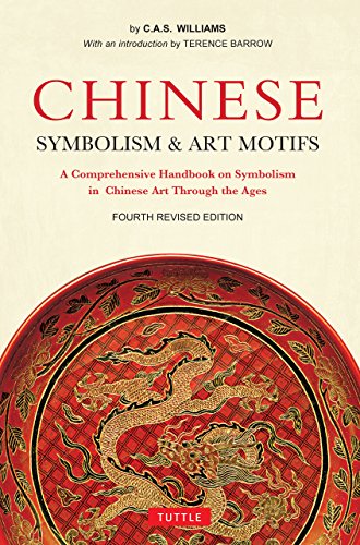 Télécharger Chinese Symbolism and Art Motifs Fourth Revised Edition: A Comprehensive Handbook on Symbolism in Ch Francais PDF