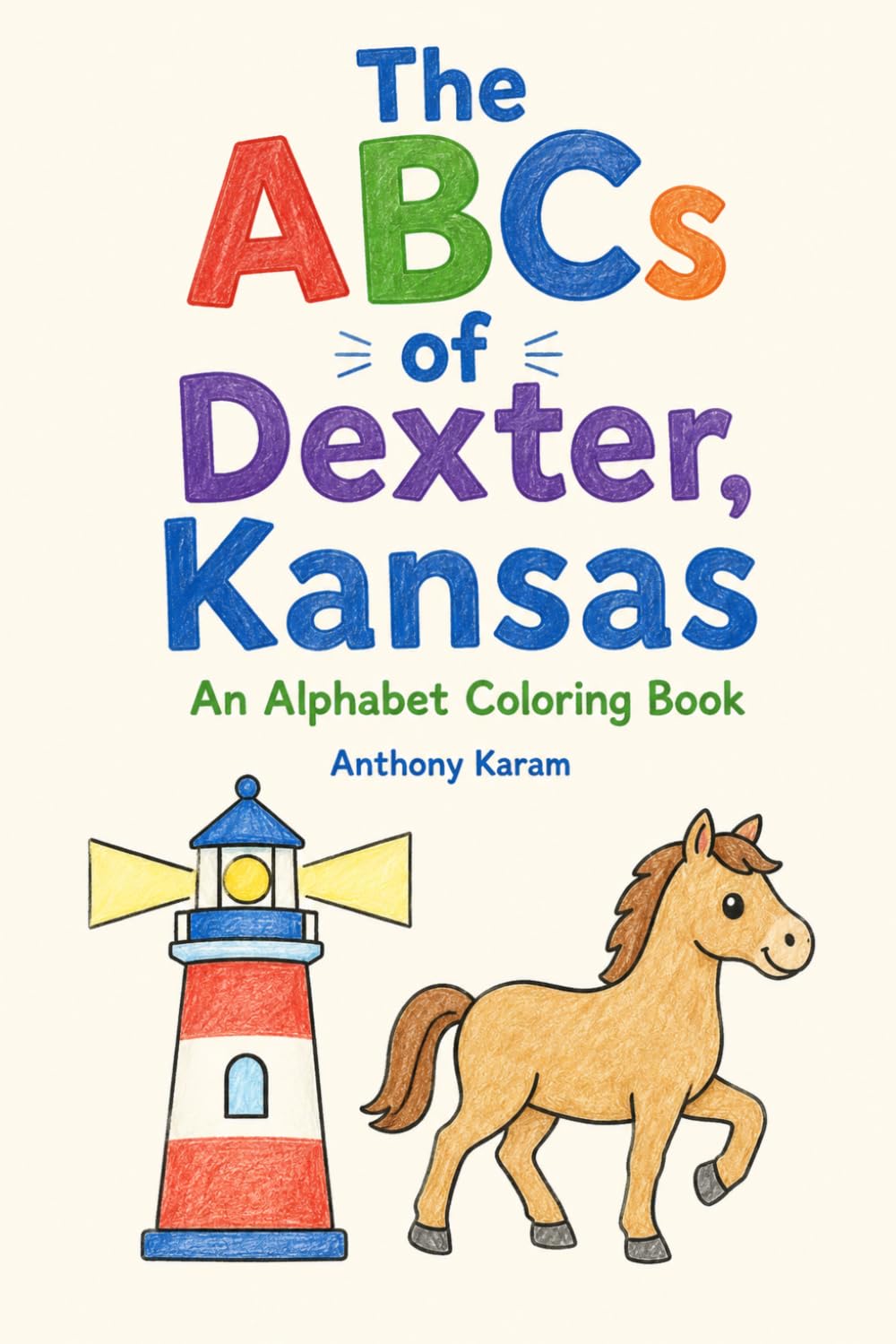 The ABCs of Dexter, Kansas: An Alphabet Coloring Book