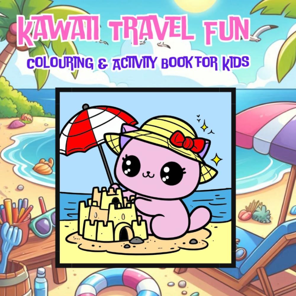 Kawaii travel fun: Colouring & Activity book for kids
