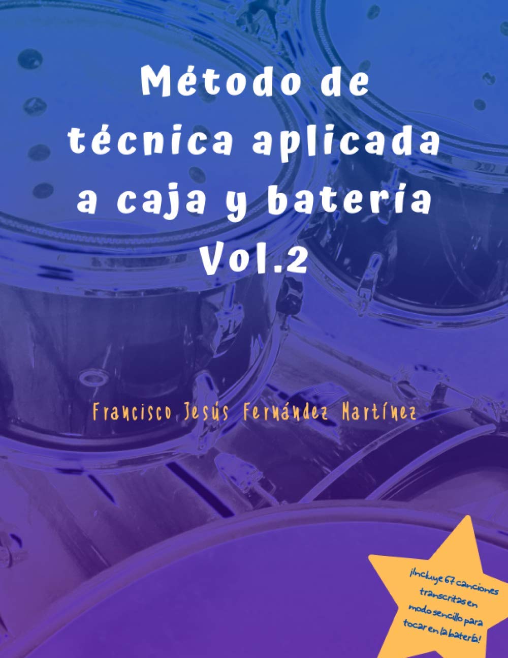 Méthode de technique appliquée batterie Vol 2 partition caisse claire méthode percussion