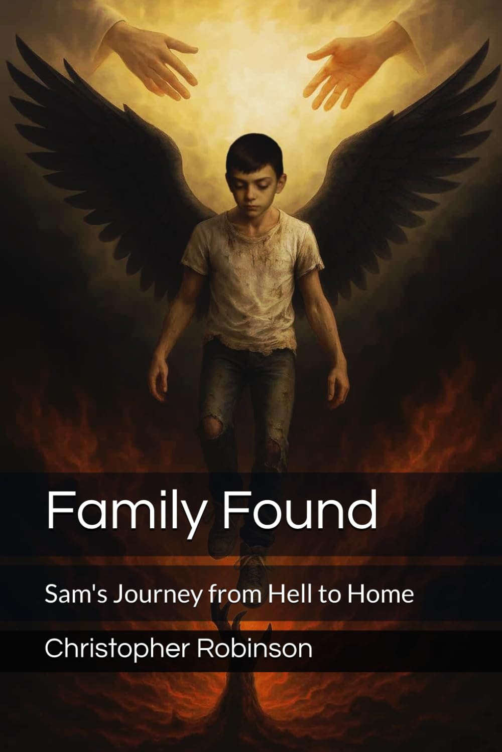 Family Found: Sam's Journey from Hell to Home