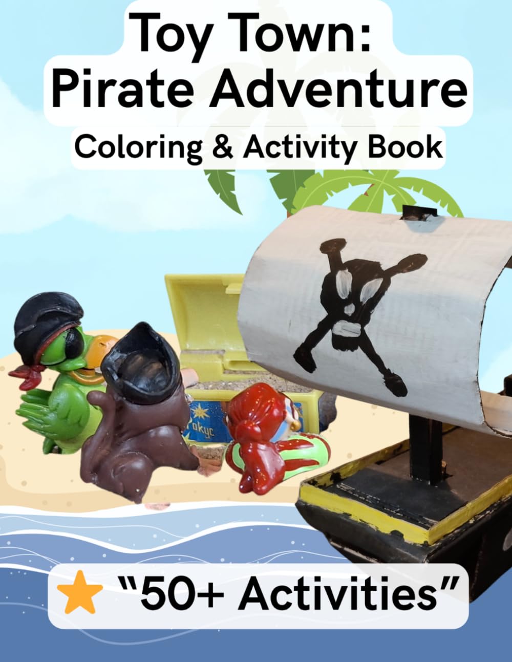 Toy Town: Pirate Adventure: Coloring & Activity Book (Toy Town - coloring & activity book)