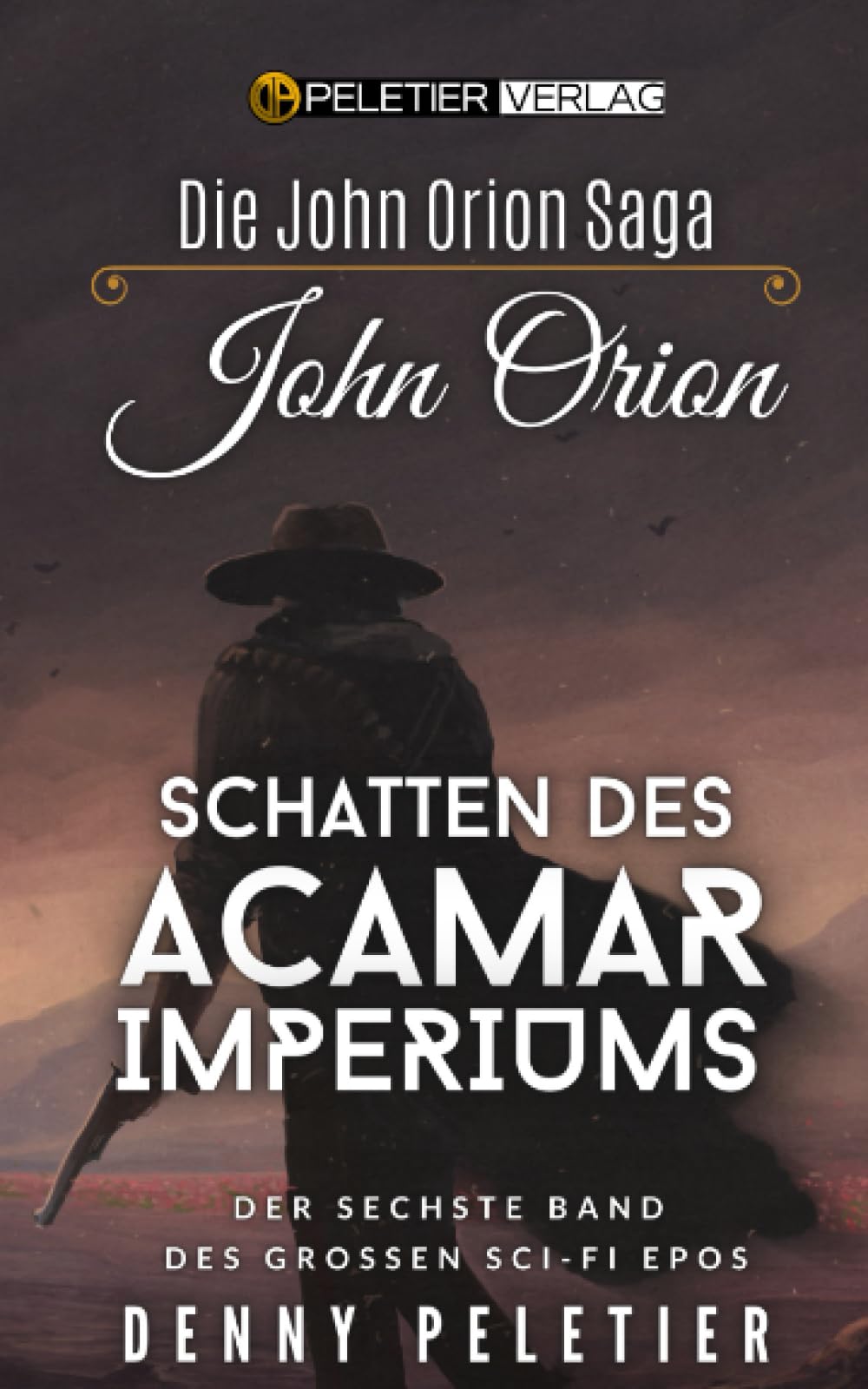 John Orion Schatten des Acamar Imperiums (Die John Orion Saga)
