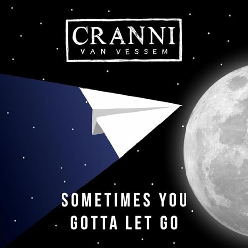 Sometimes You Gotta Let Go By Cranni Van Vessem On Amazon Music Amazon Com Rahsaan patterson sometimes you gotta let go. sometimes you gotta let go by cranni