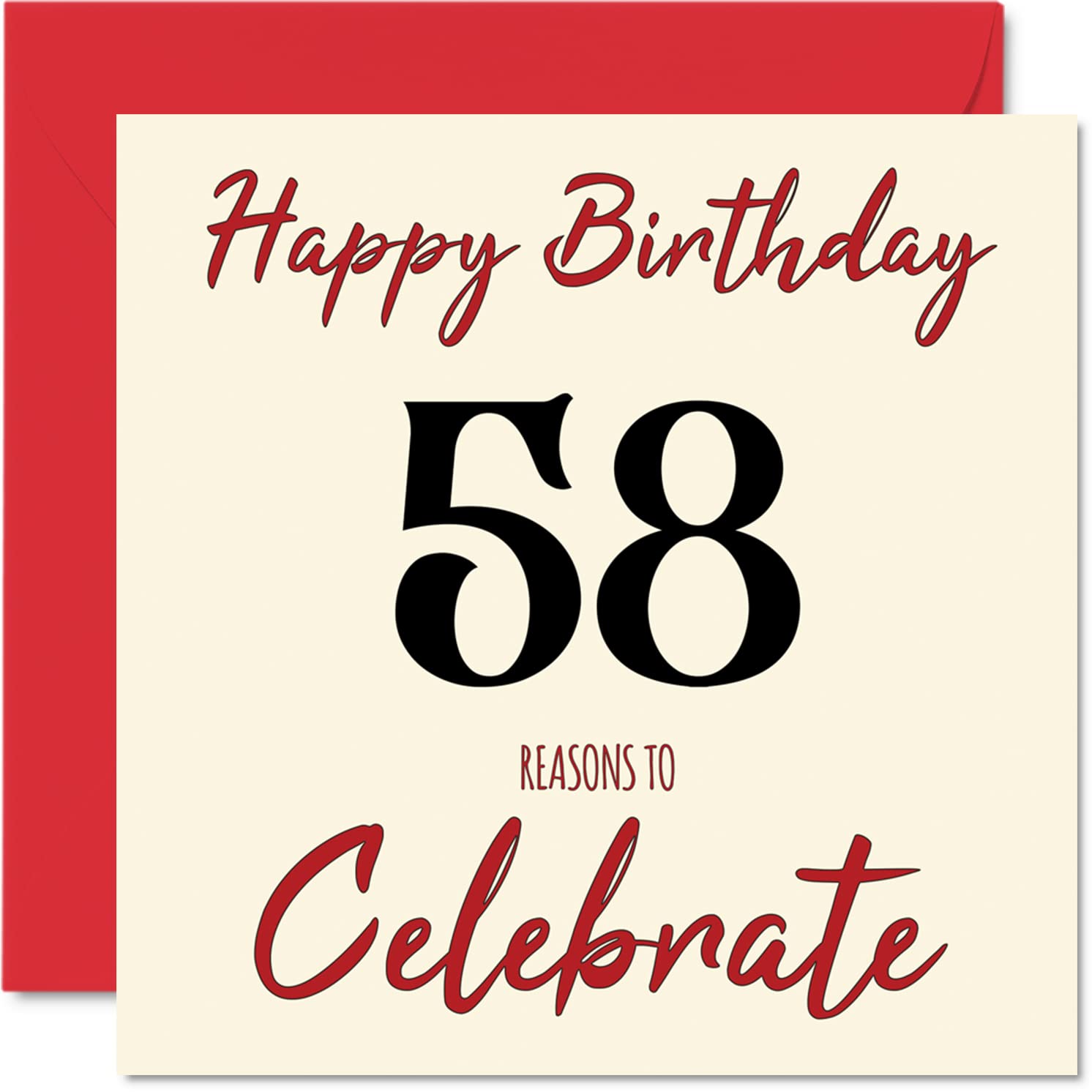 Fun 58th Birthday Cards for Men Woman - Reasons To - Happy Birthday Card for Dad Mum Grandad Nanny Grandma Uncle Auntie Cousin Friend, 145mm Greeting Cards, 58th Card