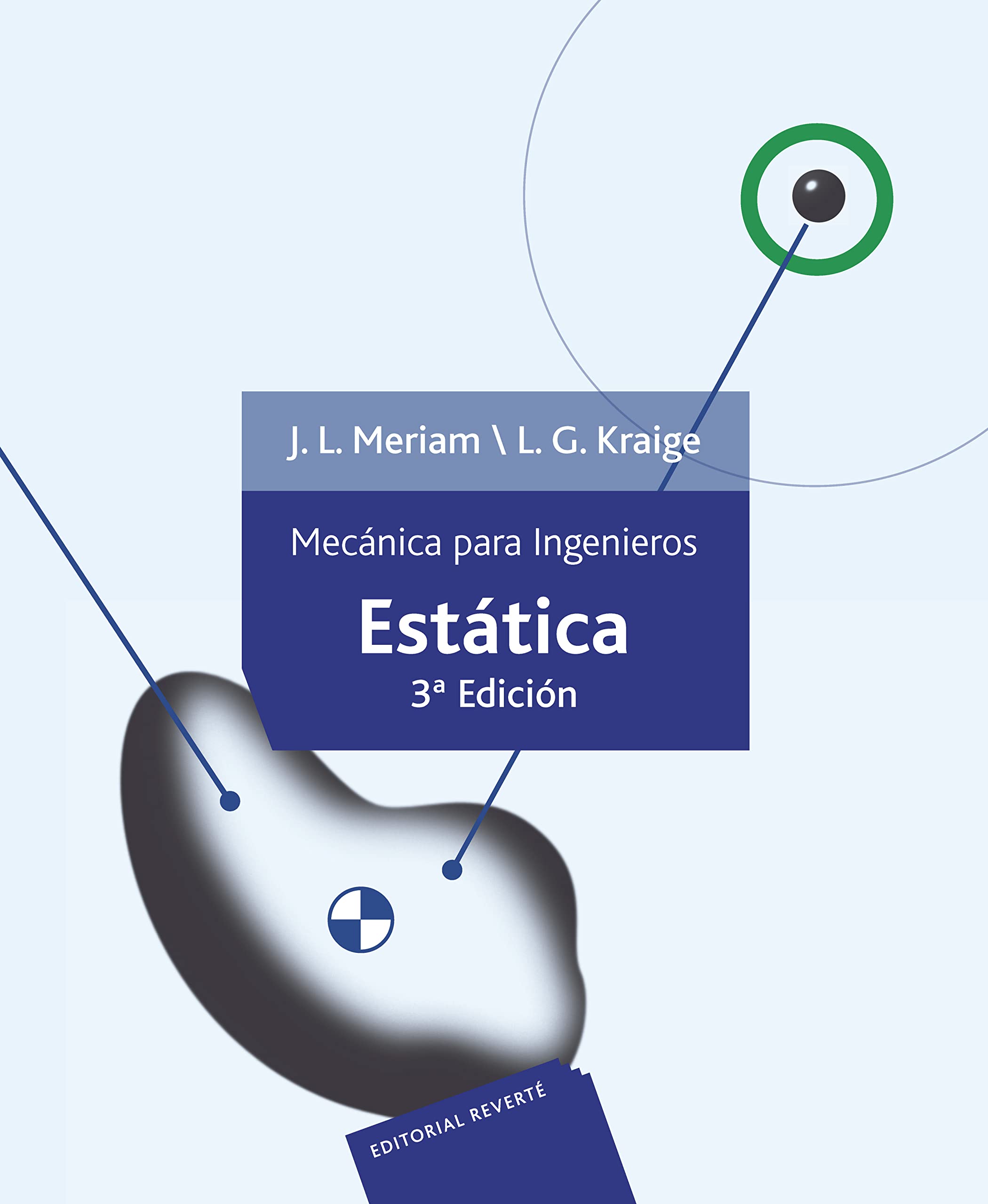 Mecánica para ingenieros. Estática I (SIN COLECCION)