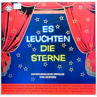 Es leuchten die Sterne - Unverg&auml;ngliche Erfolge von gestern