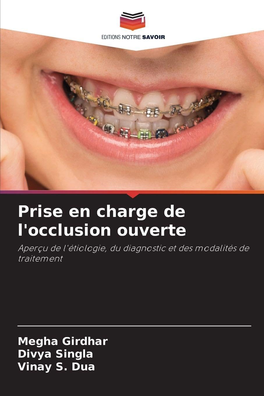 Prise en charge de l'occlusion ouverte: Aperçu de l'étiologie, du diagnostic et des modalités de traitement