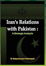 Iran's Relations with Pakistan: A Strategic Analysis