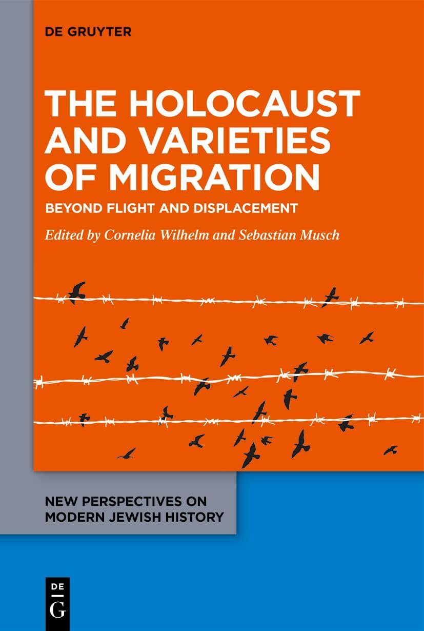 The Holocaust and Varieties of Migration