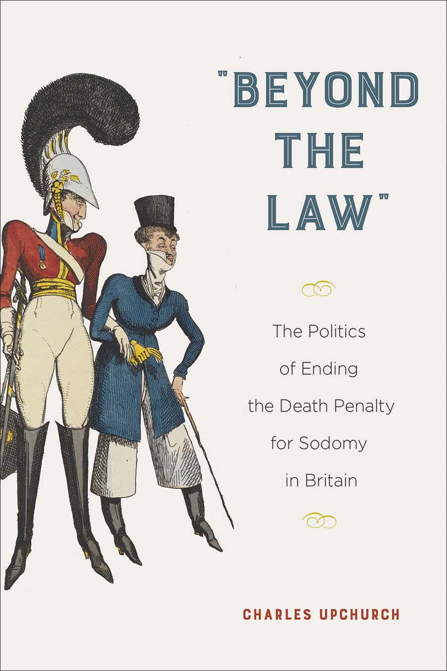 Beyond the Law: The Politics of Ending the Deat. Upchurch Paperback**
