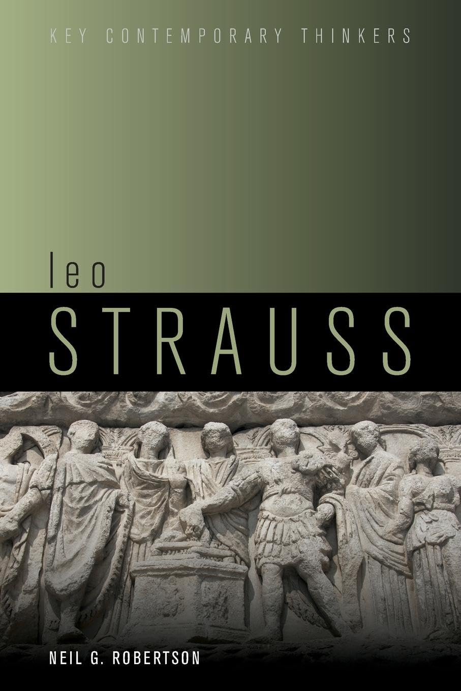 Leo Strauss: An Introduction (Key Contemporary Thinkers)