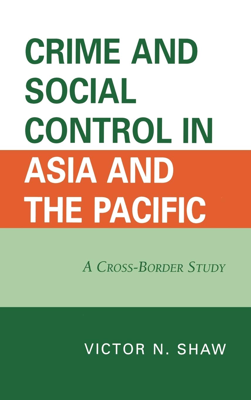 Crime and Social Control in Asia and the Pacific: A Cross-border Study