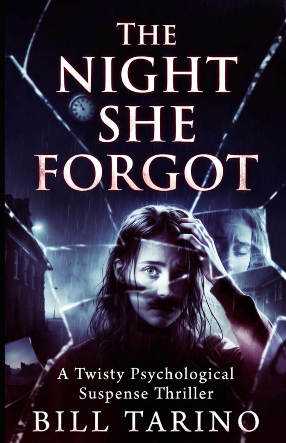 The Night She Forgot: A Twisty Psychological Suspense Thriller