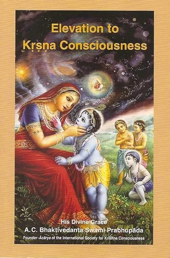Elevation to Krishna Consciousness