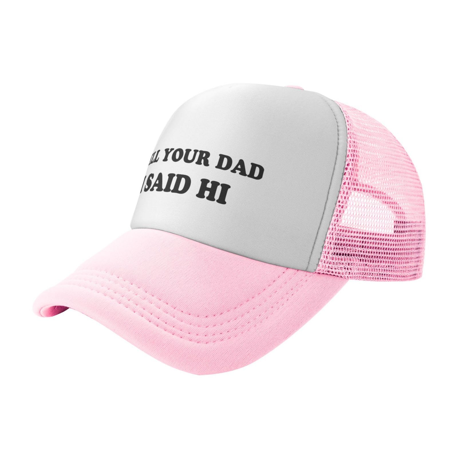 Tell Your Dad I Said Hi Funny Adjustable Mesh Trucker Hat for Adults Unisex Classic Hats Fishing Caps Black