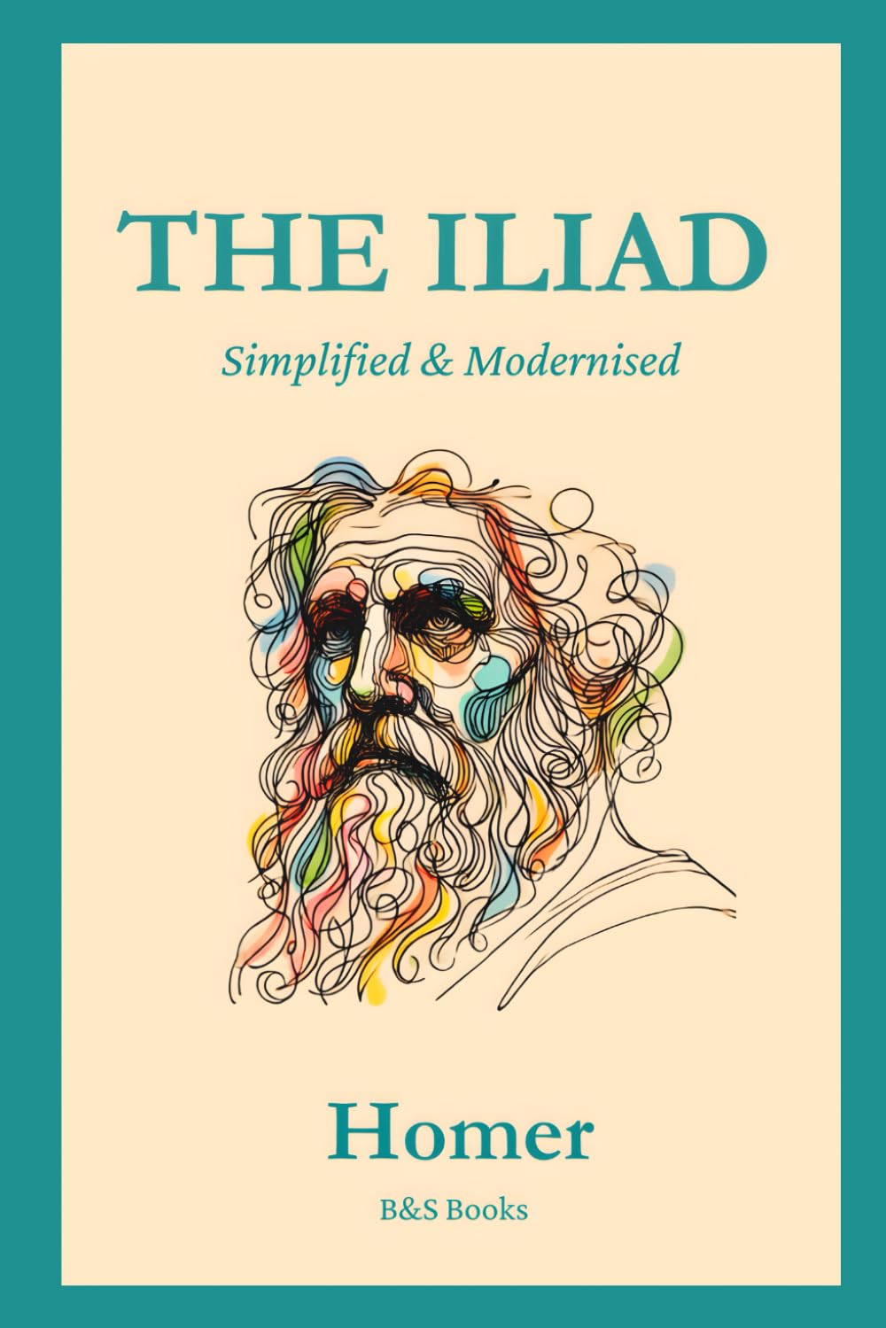 The Iliad: Simplified and Modernised