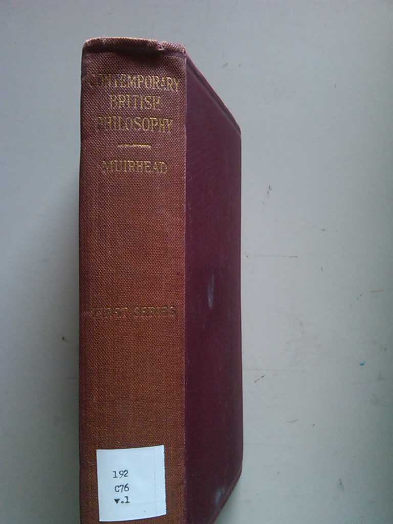 Contemporary British Philosophy: Personal Statements (First Series)      Hardcover – January 1, 1925