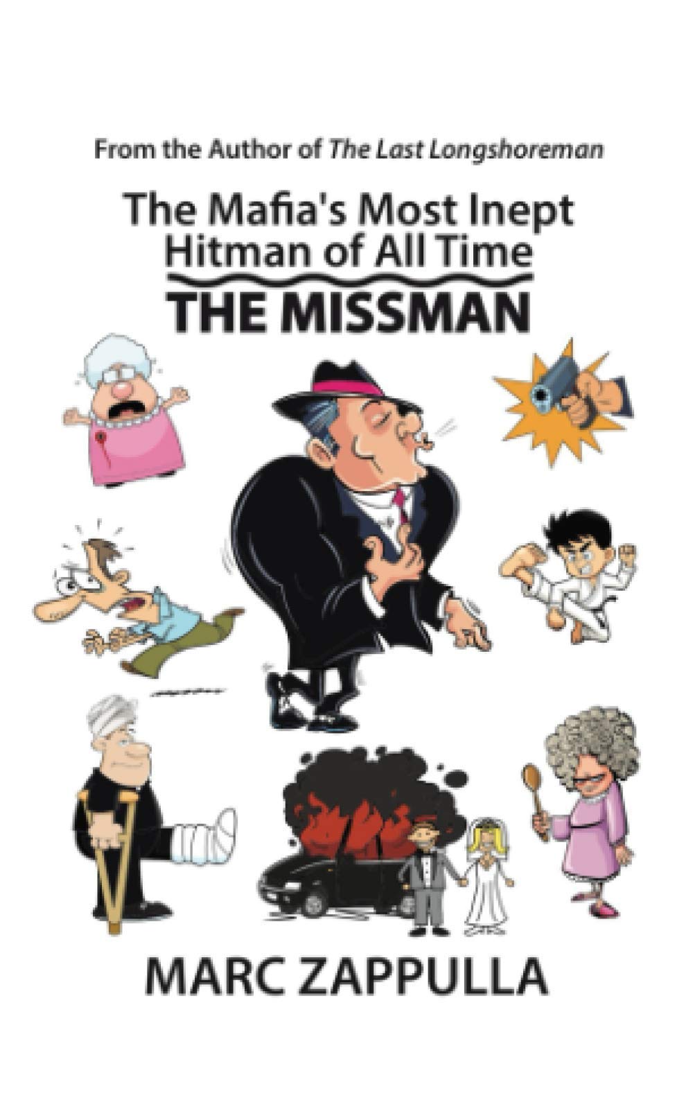 THE MISSMAN: The Mafia's Most Inept Hitman of All Time