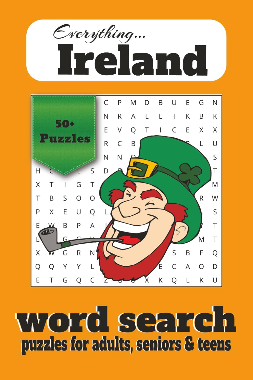 Ireland Word Search: Word Search with Easy to Read Print about Ireland, Irish Culture, Gaelic Language and More | 6x9 inches, 110 pages | 50+ Puzzles... Gift for Vacations, Holidays and Free Times.