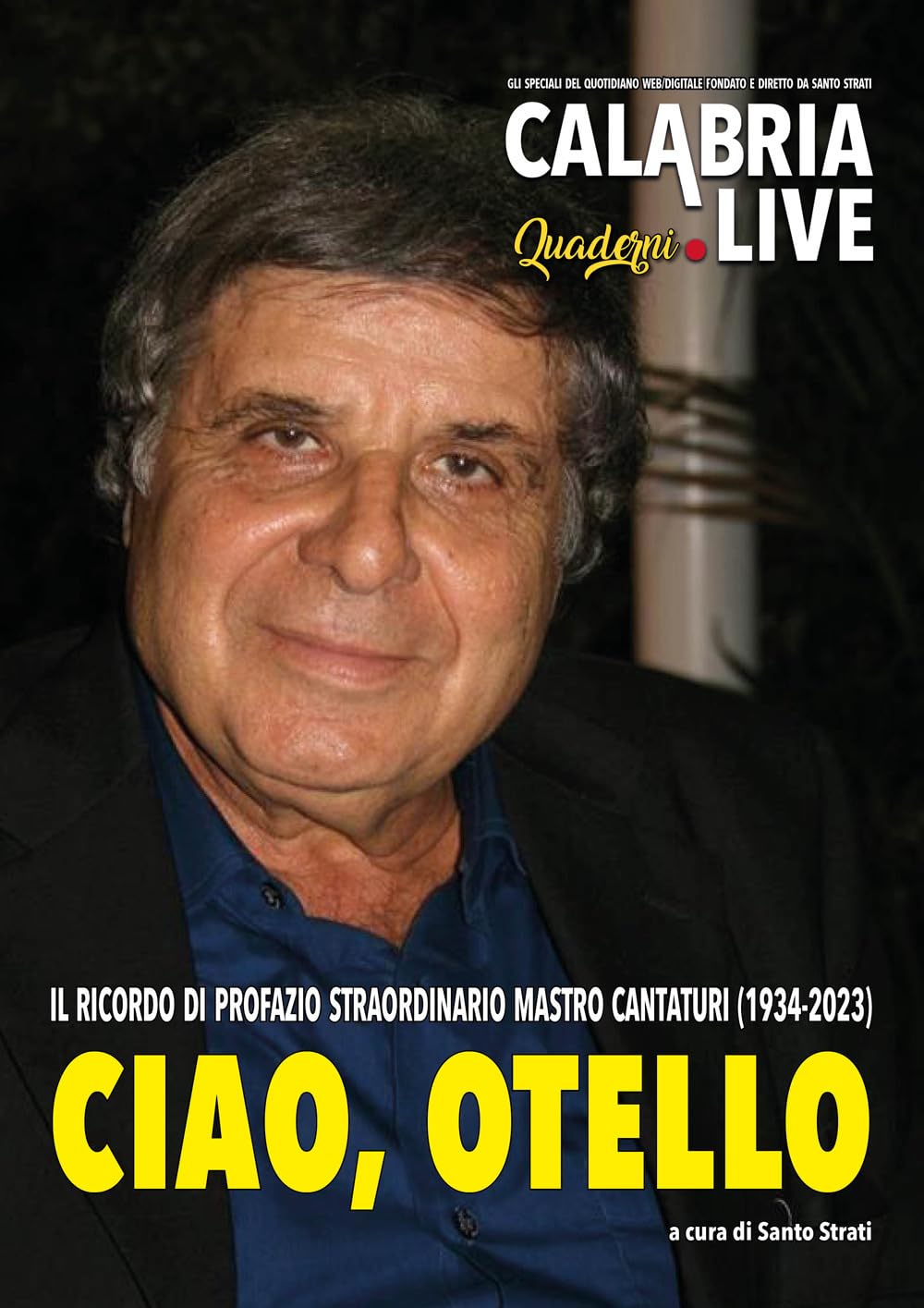 Ciao, Otello. Tributo A Profazio, Straordinario «Mastro Cantaturi» - 4