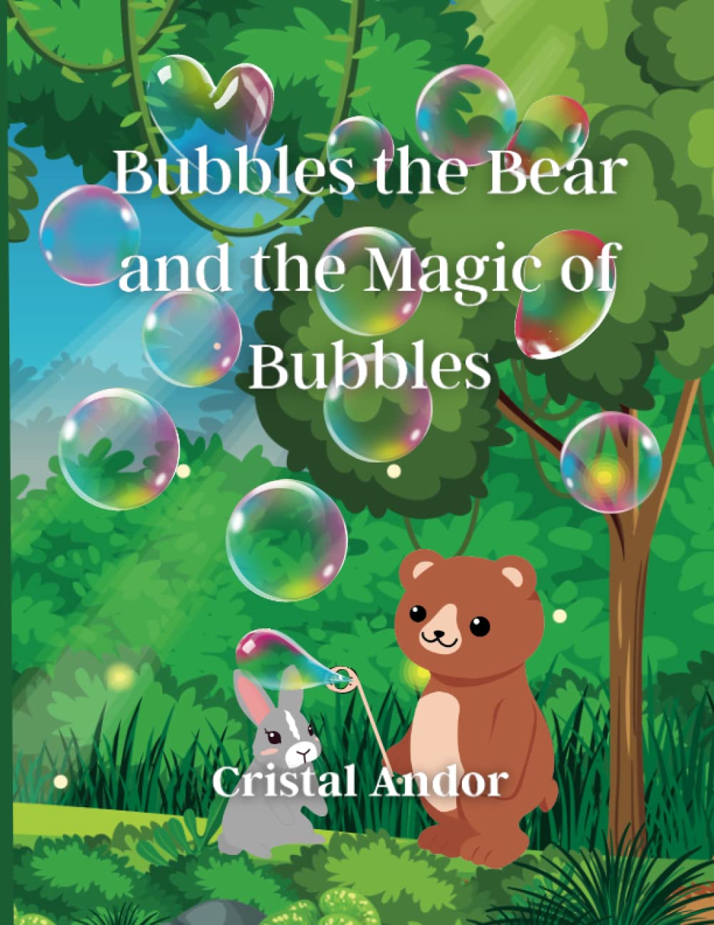 Bubbles the Bear and the Magic of Bubbles