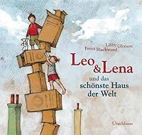 Leo und Lena und das schönste Haus der Welt 3825177440 Book Cover