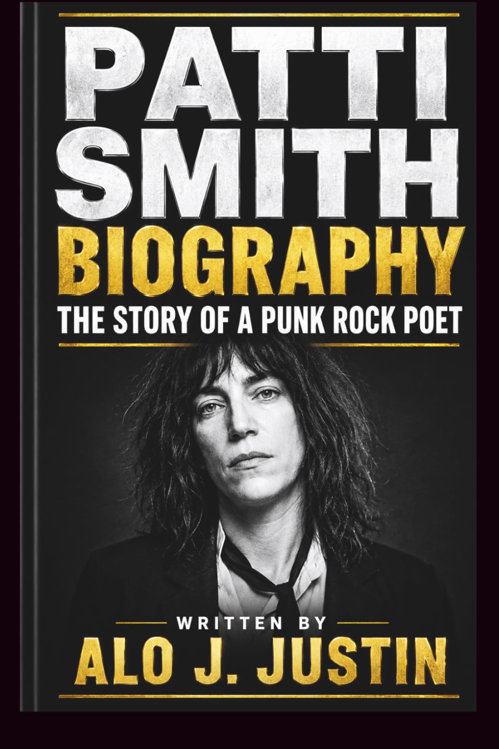 PATTI SMITH BIOGRAPHY: THE STORY OF A PUNK ROCK POET