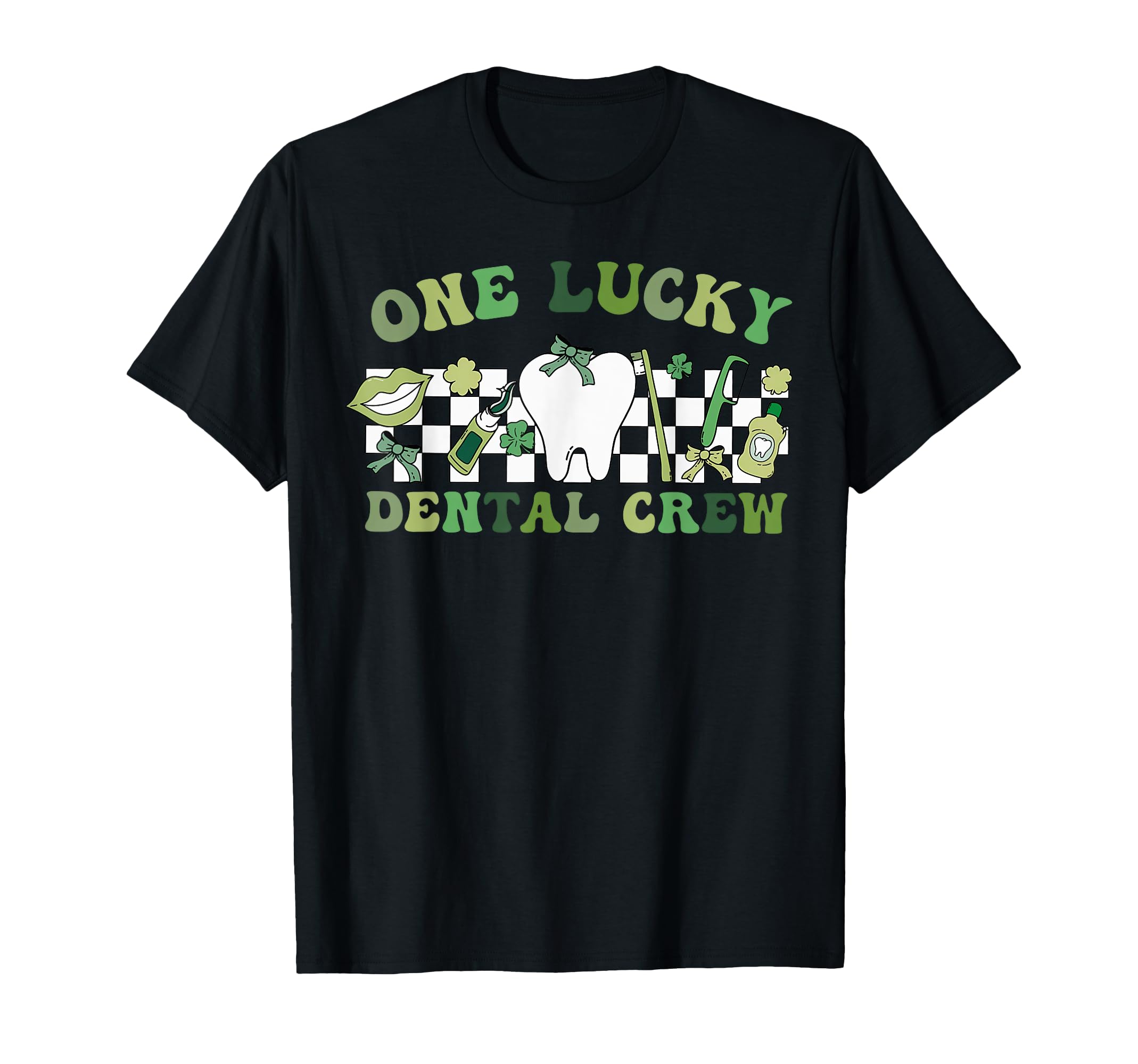 One Lucky Dental Crew St. Patrick's Day Dental Assistant T-Shirt