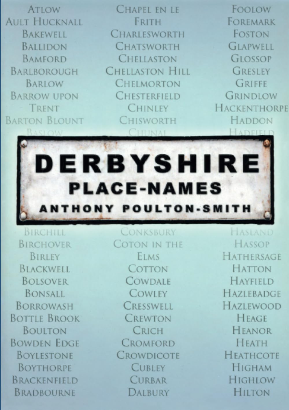 Derbyshire Place Names (In Old Photographs)-Anthony Poulton-Smit