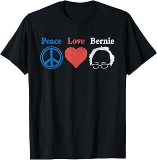 Funny Peace Love Bernie Apparel, 2020 Election Sanders T-Shirt