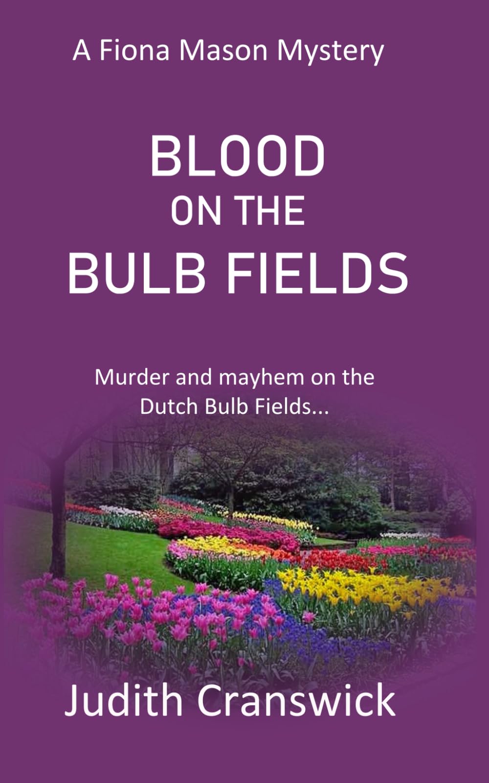 Blood on the Bulb Fields (The Fiona Mason Mysteries)